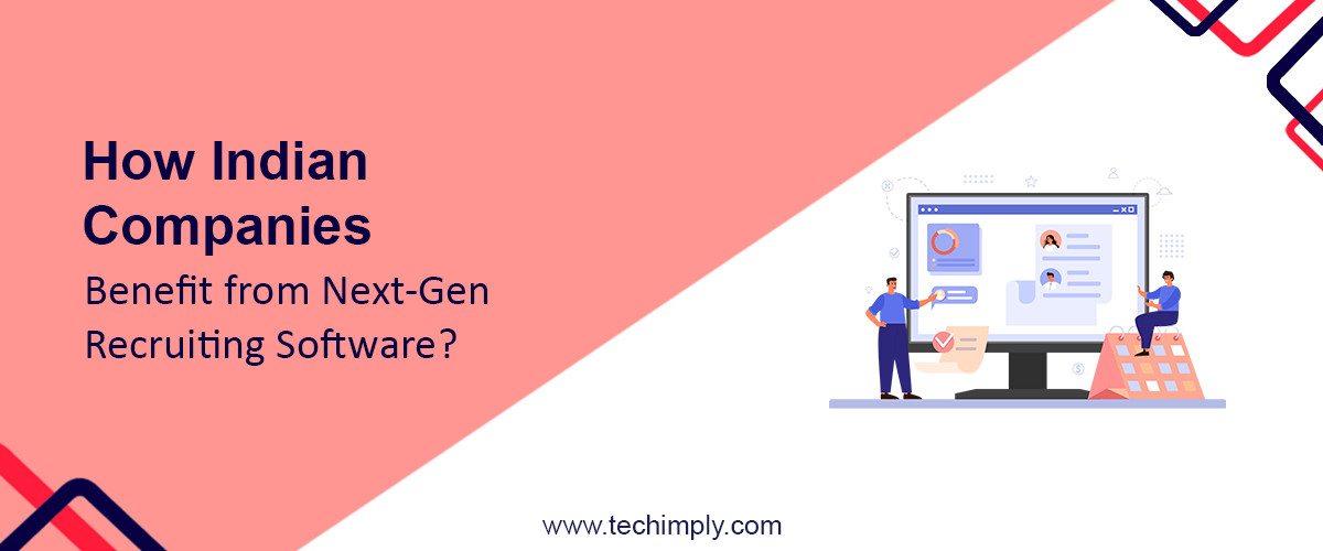 Benefit from Next Gen Recruiting Software