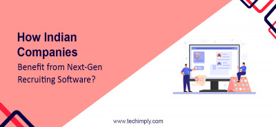 How Indian Companies Benefit from Next-Gen Recruiting Software