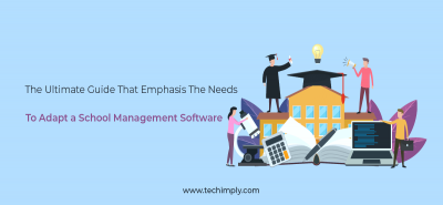 Ultimate Guide for School Management Software