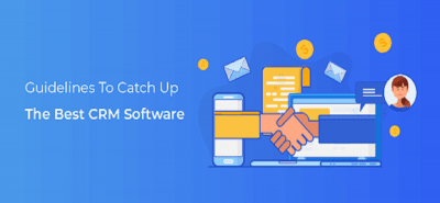 Guidelines to Catch up the best CRM Software - 2019 | Techimply