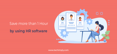 Save More than 1 Hour by Using HR Software