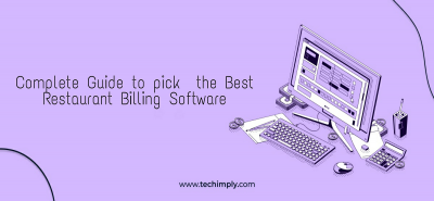 How to Pick the Best Restaurant billing software?
