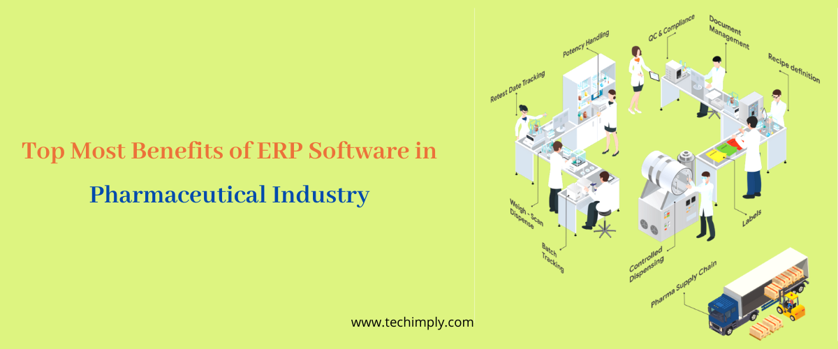 Top Most benefits of ERP Software in Pharmaceutical Industry