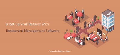 Increase Your Treasury With Restaurant Management Software