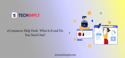  What is an eCommerce Help Desk and Do You Need One?
