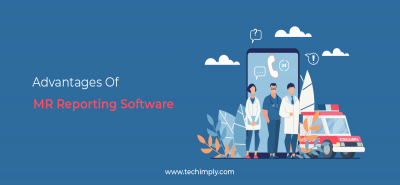 Advantages of MR Reporting Software for Pharmancy